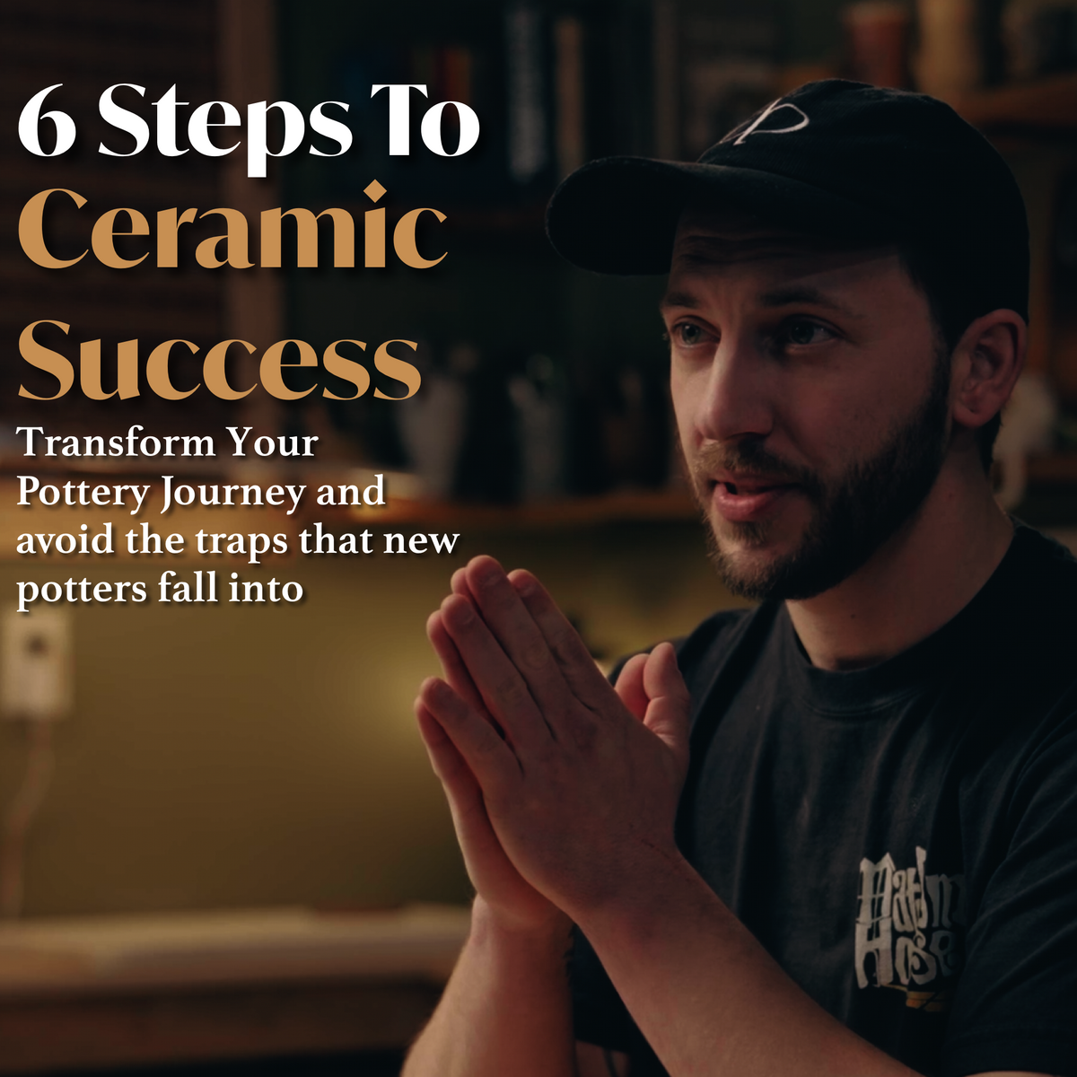 6 Steps to Ceramic Success