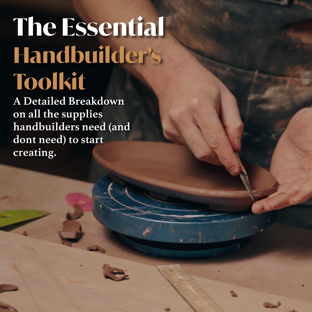 The Essential Handbuilder’s Toolkit