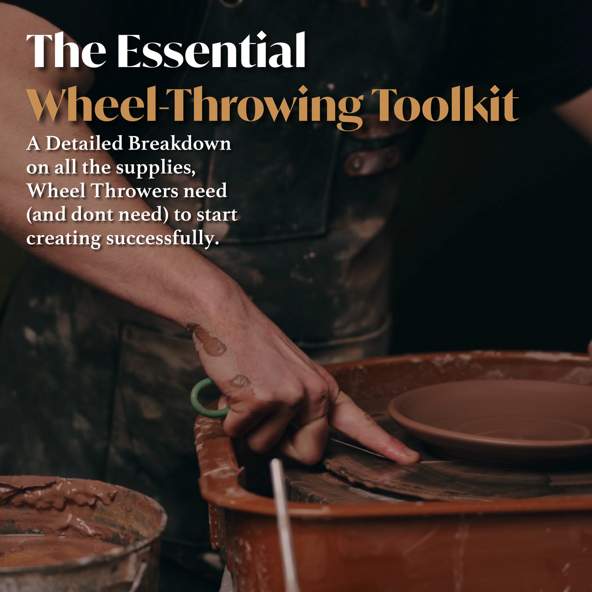 The Essential Wheethrowing Toolkit