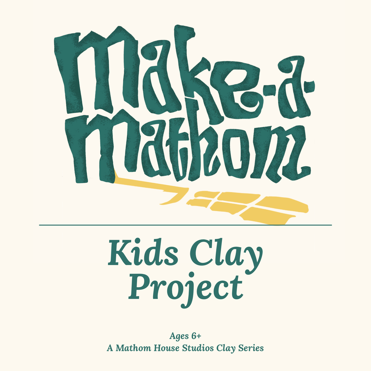 Make a Mathom: Kids Clay Project Series
